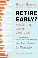 Retire Early - Make the SMART CHOICES - Steven A. Silbiger (4).pdf